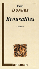 Brousailles [nouvelle édition]